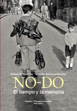 NO-DO. EL TIEMPO Y LA MEMORIA | 9788437639192 | SÁNCHEZ-BIOSCA, VICENTE/TRANCHE, RAFAEL R. | Llibreria La Gralla | Librería online de Granollers