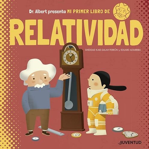 MI PRIMER LIBRO DE RELATIVIDAD | 9788426145611 | KAID-SALAH FERRÓN, SHEDDAD | Llibreria La Gralla | Llibreria online de Granollers