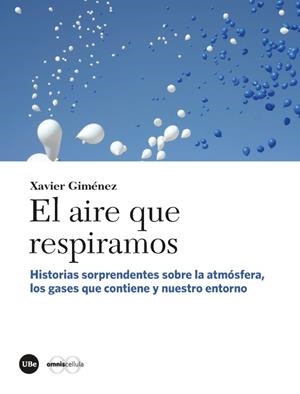 AIRE QUE RESPIRAMOS, EL  | 9788491681045 | GIMÉNEZ, XAVIER | Llibreria La Gralla | Librería online de Granollers