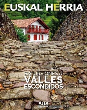 EXCURSIONES A VALLES ESCONDIDOS. EUSKAL HERRIA | 9788482166742 | MURO, ALBERTO | Llibreria La Gralla | Llibreria online de Granollers