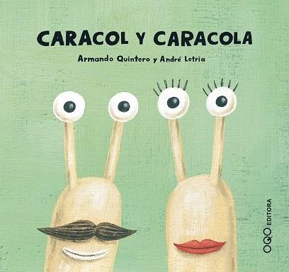 CARACOL Y CARACOLA | 9788496788480 | QUINTERO LAPLUME, ARMANDO | Llibreria La Gralla | Llibreria online de Granollers