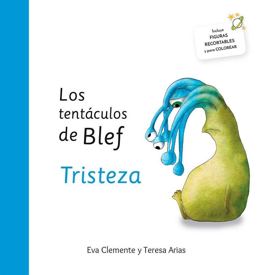 TENTÁCULOS DE BLEF - TRISTEZA | 9788494530975 | ARIAS SÁNCHEZ, TERESA / CLEMENTE LABOREO, EVA | Llibreria La Gralla | Llibreria online de Granollers