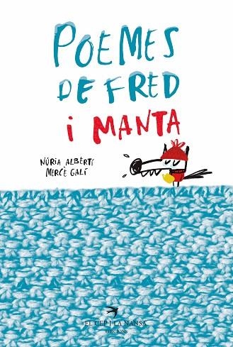 POEMES DE FRED I MANTA | 9788417000783 | ALBERTÍ MARTÍNEZ DE VELASCO, NÚRIA; GALÍ SANARAU, MERCÈ | Llibreria La Gralla | Llibreria online de Granollers