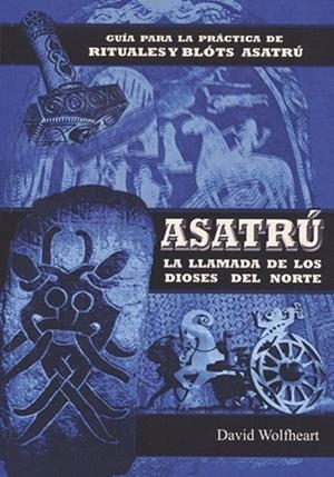 ASATRÚ. UNA RELIGIÓN NATIVA | 9788476271773 | WOLTHEART, DAVID | Llibreria La Gralla | Llibreria online de Granollers