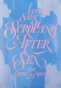 SCROLLING AFTER SEX | 9788494810718 | SALA, LETICIA | Llibreria La Gralla | Librería online de Granollers