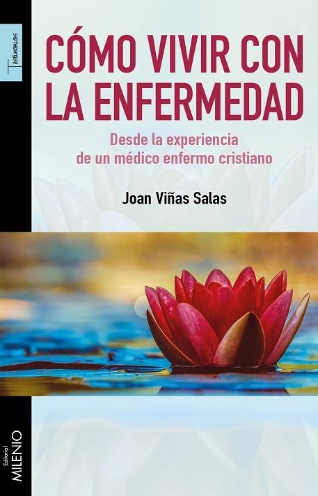 CÓMO VIVIR CON LA ENFERMEDAD | 9788497438469 | VIÑAS SALAS, JOAN | Llibreria La Gralla | Llibreria online de Granollers