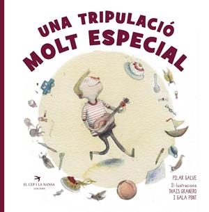 UNA TRIPULACIÓ MOLT ESPECIAL | 9788417000851 | GALVE PIÑANA, PILAR | Llibreria La Gralla | Llibreria online de Granollers