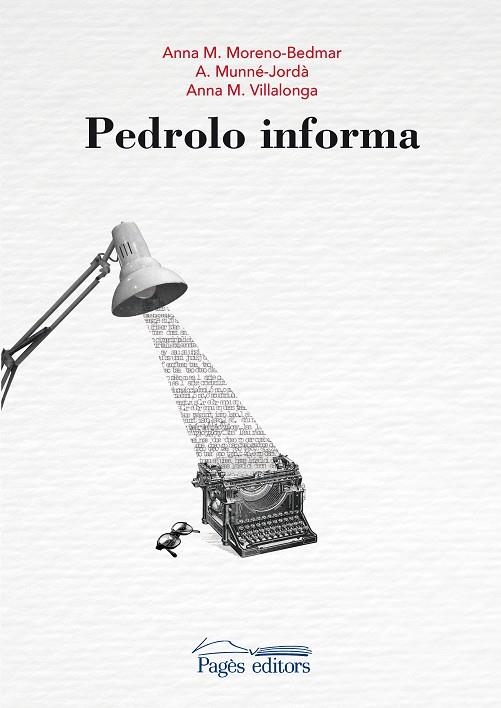 PEDROLO INFORMA | 9788413030005 | MORENO, ANNA MARIA; VILLALONGA, ANNA MARIA; MUNNÉ, ANTONI | Llibreria La Gralla | Llibreria online de Granollers