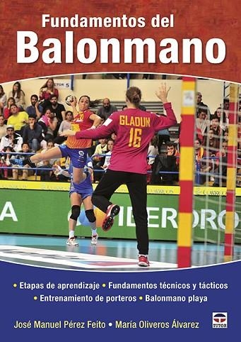 FUNDAMENTOS DEL BALONMANO | 9788416676668 | PÉREZ FEITO, JOSÉ MANUEL/OLIVEROS ÁLVAREZ, MARÍA | Llibreria La Gralla | Llibreria online de Granollers