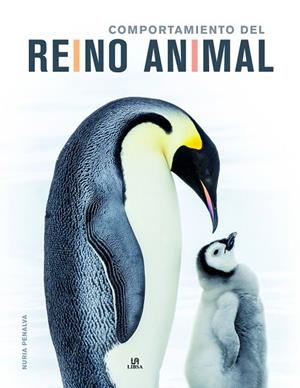 COMPORTAMIENTO DEL REINO ANIMAL | 9788466218245 | PENALVA COMENDADOR, NURIA/EQUIPO EDITORIAL | Llibreria La Gralla | Librería online de Granollers