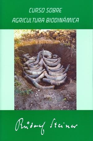 CURSO SOBRE AGRICULTURA BIODINAMICA | 9788492843732 | STEINER, RUDOLF | Llibreria La Gralla | Librería online de Granollers