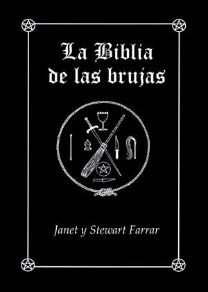 LA BIBLIA DE LAS BRUJAS. OBRA COMPLETA RÚSTICA | 9788495593931 | FARRAR, JANET Y STEWART | Llibreria La Gralla | Librería online de Granollers