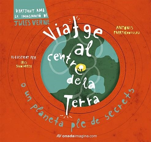 VIATGE AL CENTRE DE LA TERRA | 9788417050245 | I/ PAPATHEODOUL SAMARTZI | Llibreria La Gralla | Librería online de Granollers