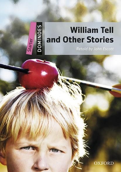 WILLIAM TELL AND OTHER STORIES MP3 PACK DOMINOES STARTER.  | 9780194639224 | ESCOTT, JOHN | Llibreria La Gralla | Librería online de Granollers