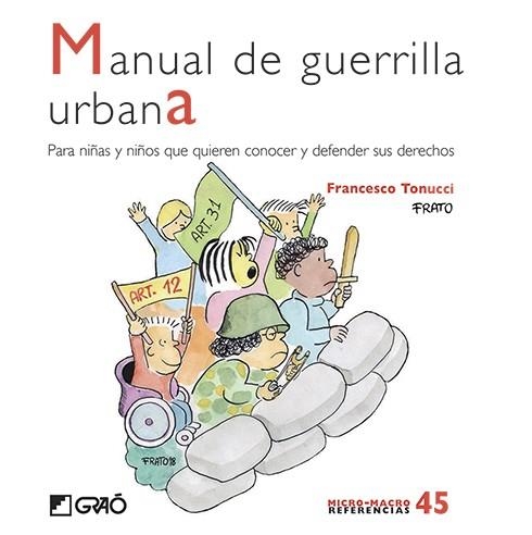 MANUAL DE GUERRILLA URBANA PARA NIÑAS Y NIÑOS | 9788499809229 | MALDENADO DE GUEVARA, LUIS | Llibreria La Gralla | Llibreria online de Granollers