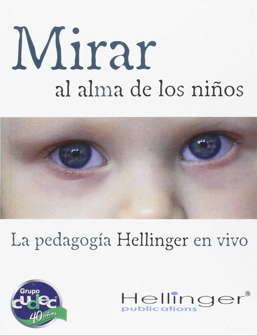 MIRAR EL ALMA DE LOS NIÑOS | 9786078002221 | HELLINGER BERT | Llibreria La Gralla | Llibreria online de Granollers