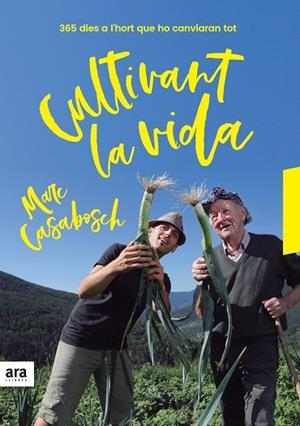 CULTIVANT LA VIDA | 9788416915637 | CASABOSCH I ESTEVE, MARC | Llibreria La Gralla | Librería online de Granollers