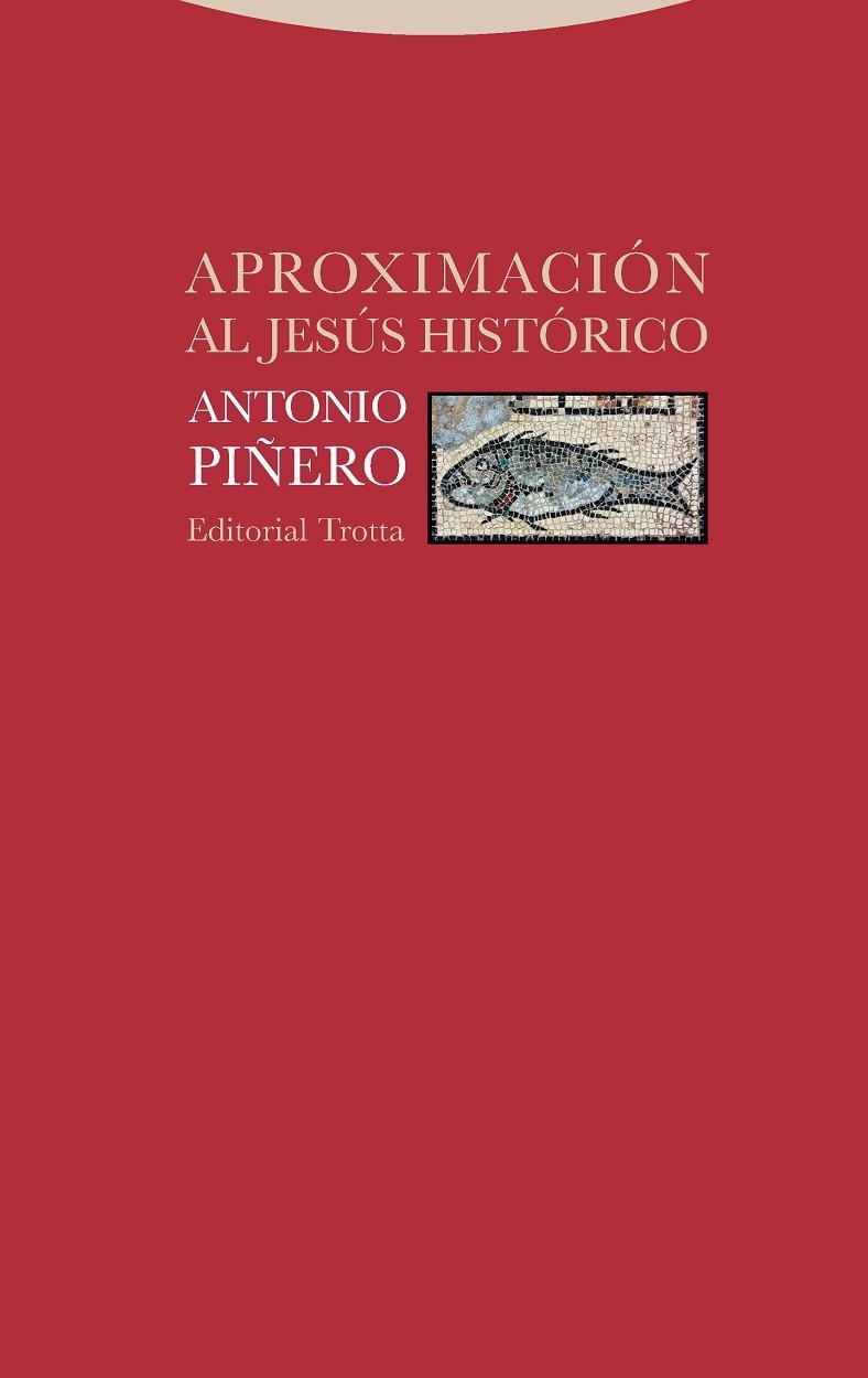 APROXIMACION AL JESUS HISTORICO | 9788498797619 | PIÑERO, ANTONIO | Llibreria La Gralla | Librería online de Granollers