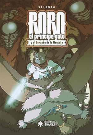 RORO EL PRINCIPE GATO Y EL CORAZON DE LA MONTAÑA | 9788417649067 | SELENTO | Llibreria La Gralla | Librería online de Granollers