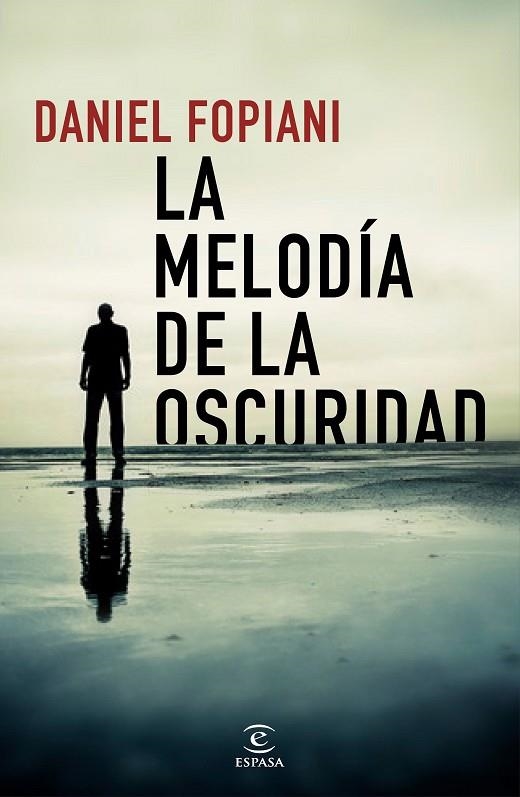 MELODÍA DE LA OSCURIDAD, LA | 9788467054200 | FOPIANI, DANIEL | Llibreria La Gralla | Librería online de Granollers