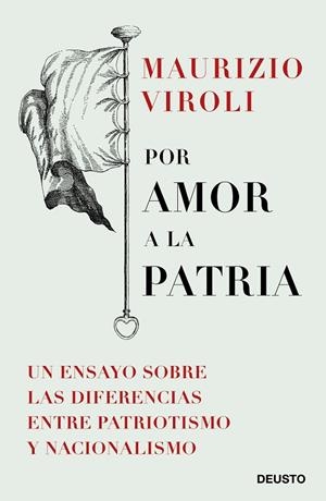 POR AMOR A LA PATRIA | 9788423430116 | VIROLI, MAURIZIO | Llibreria La Gralla | Librería online de Granollers
