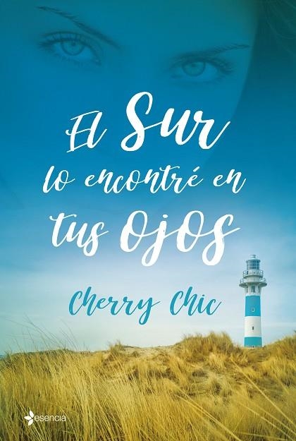 EL SUR LO ENCONTRÉ EN TUS OJOS | 9788408199755 | CHIC, CHERRY  | Llibreria La Gralla | Librería online de Granollers