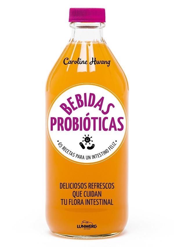 BEBIDAS PROBIÓTICAS | 9788416890767 | HWANG, CAROLINE | Llibreria La Gralla | Llibreria online de Granollers