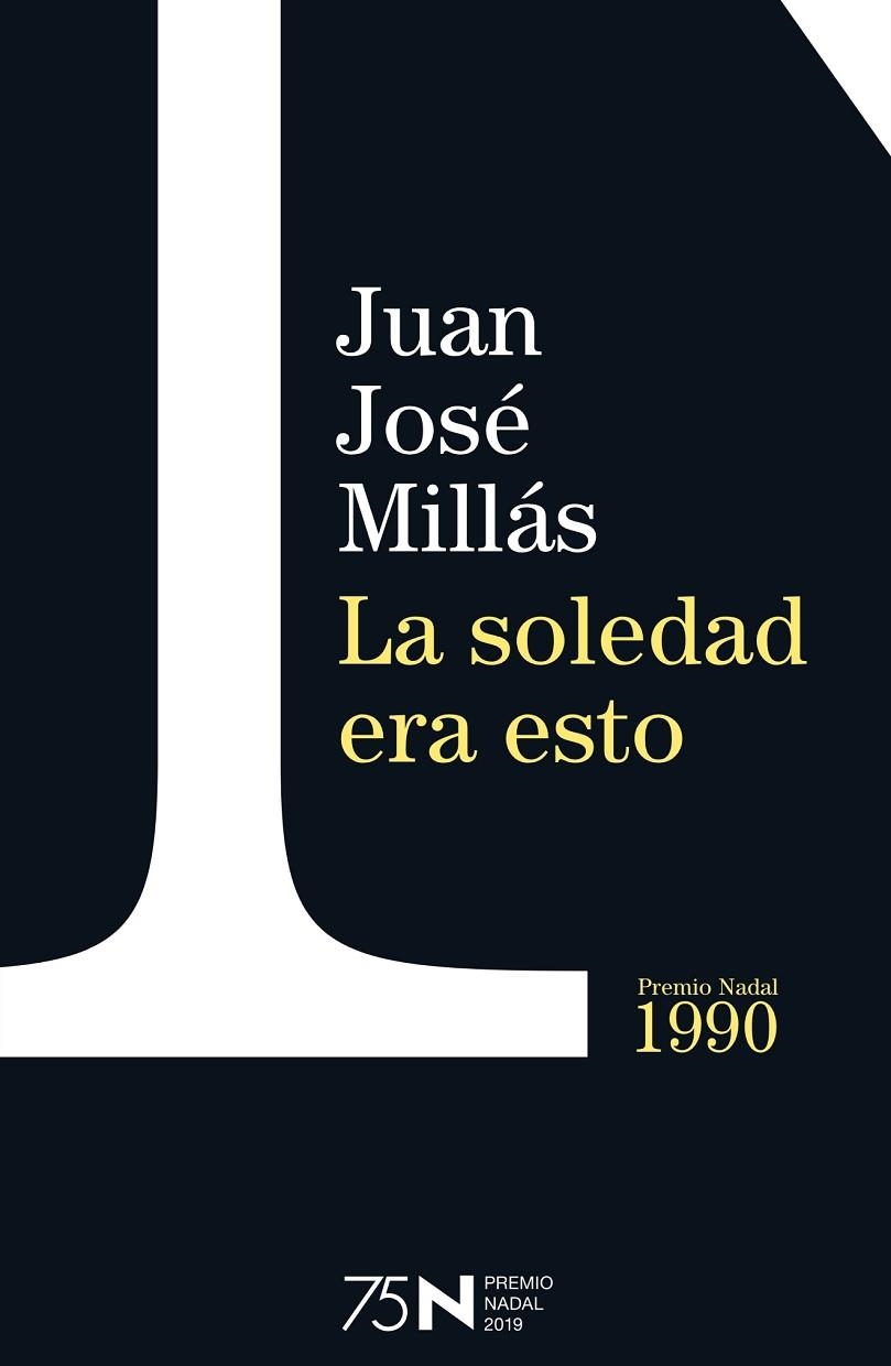 SOLEDAD ERA ESTO, LA (BOLSILLO) | 9788423354955 | MILLÁS, JUAN JOSÉ | Llibreria La Gralla | Llibreria online de Granollers