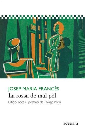 ROSSA DE MAL PÈL, LA  | 9788416948277 | FRANCÈS I LADRON DE CEGAMA, JOSEP MARIA | Llibreria La Gralla | Librería online de Granollers