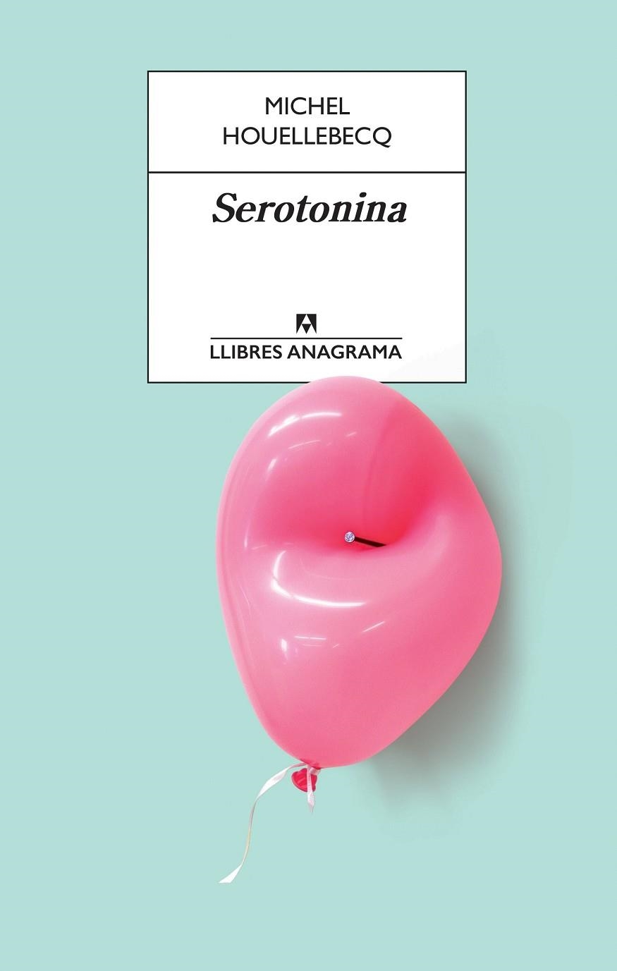 SEROTONINA (CATALÀ) | 9788433915658 | HOUELLEBECQ, MICHEL | Llibreria La Gralla | Llibreria online de Granollers