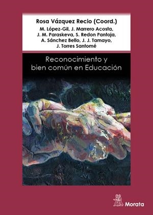 RECONOCIMIENTO Y BIEN COMÚN EN EDUCACIÓN | 9788471129000 | VVAA | Llibreria La Gralla | Librería online de Granollers