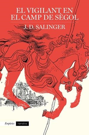 VIGILANT EN EL CAMP DE SÈGOL, EL | 9788417016791 | SALINGER, J. D. | Llibreria La Gralla | Librería online de Granollers