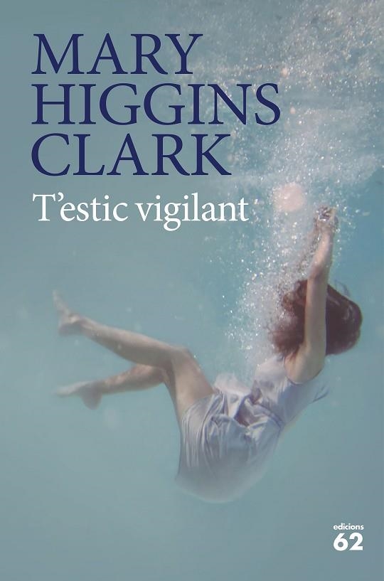 T'ESTIC VIGILANT | 9788429777451 | HIGGINS CLARK, MARY | Llibreria La Gralla | Librería online de Granollers