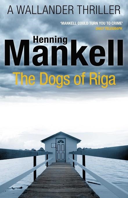 THE DOGS OF RIGA | 9780099570554 | MANKELL, HENNING | Llibreria La Gralla | Llibreria online de Granollers