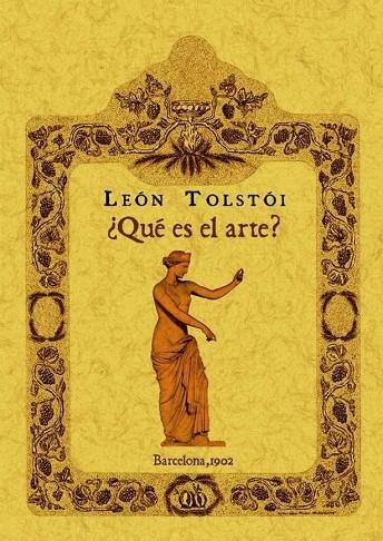 QUÉ ES EL ARTE? | 9788490013274 | TOLSTÓI, LEÓN | Llibreria La Gralla | Librería online de Granollers