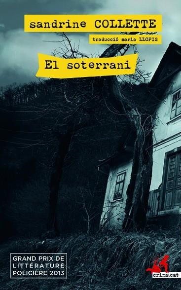 SOTERRANI, EL  | 9788417077785 | COLLETTE, SANDRINE | Llibreria La Gralla | Librería online de Granollers