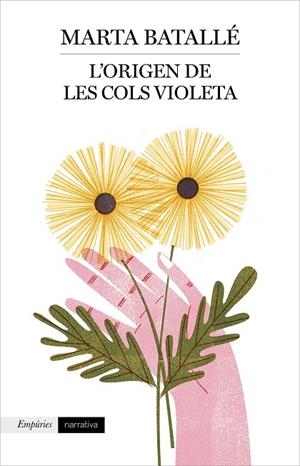 ORIGEN DE LES COLS VIOLETA, L' | 9788417016807 | BATALLÉ RUIZ, MARTA | Llibreria La Gralla | Librería online de Granollers