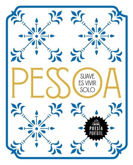 SUAVE ES VIVIR SOLO | 9788439735304 | PESSOA, FERNANDO | Llibreria La Gralla | Librería online de Granollers