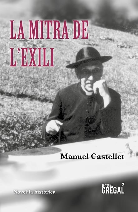 MITRA DE L'EXILI, LA | 9788417660147 | CASTELLET I SOLANAS, MANUEL | Llibreria La Gralla | Librería online de Granollers