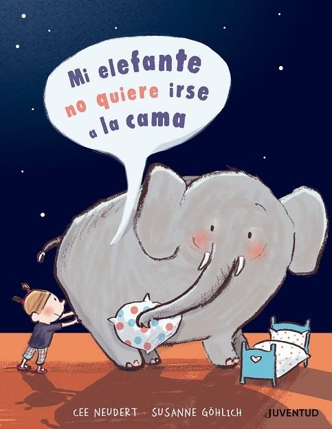 MI ELEFANTE NO QUIERE IR A LA CAMA | 9788426145499 | NEUDERT, CEE | Llibreria La Gralla | Librería online de Granollers