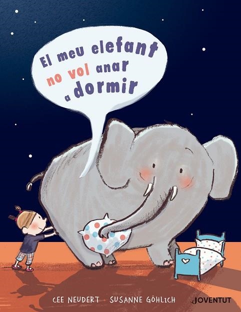 MEU ELEFANT NO VOL ANAR A DORMIR, EL | 9788426145505 | NEUDERT, CEE | Llibreria La Gralla | Librería online de Granollers