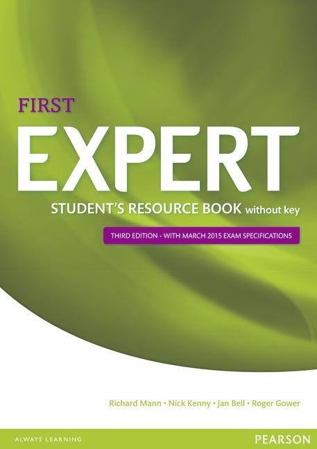 EXPERT FIRST 3RD EDITION STUDENT'S RESOURCE BOOK WITHOUT KEY | 9781447980636 | KENNY, NICK | Llibreria La Gralla | Librería online de Granollers