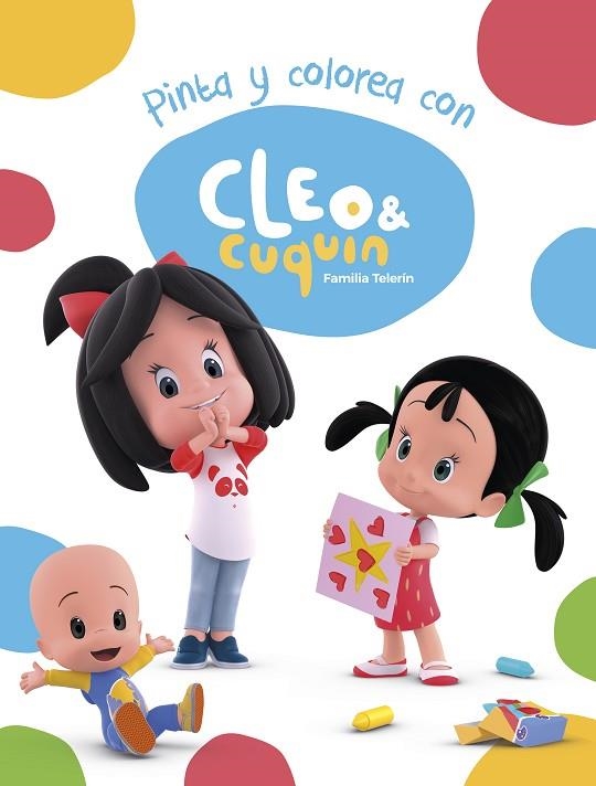 PINTA Y COLOREA CON CLEO Y CUQUÍN (CLEO Y CUQUÍN. ACTIVIDADES) | 9788448851712 | VARIOS AUTORES, | Llibreria La Gralla | Llibreria online de Granollers