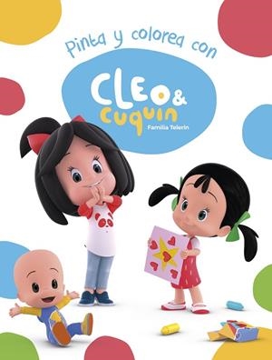 PINTA Y COLOREA CON CLEO Y CUQUÍN (CLEO Y CUQUÍN. ACTIVIDADES) | 9788448851712 | VARIOS AUTORES, | Llibreria La Gralla | Llibreria online de Granollers