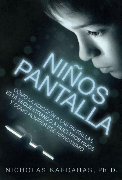 NIÑOS PANTALLA | 9788497991698 | KARDARAS,NICHOLAS | Llibreria La Gralla | Librería online de Granollers