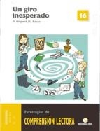 C. COMPRENSION LECTORA 16 UN GIRO INESPERADO | 9788430709236 | LURDES RIBAS GARRIGA/DOLORS GISPERT SALA | Llibreria La Gralla | Librería online de Granollers