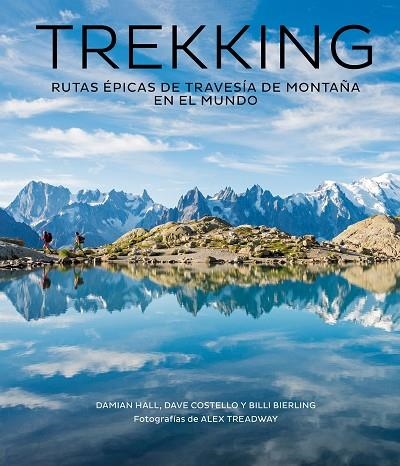 TREKKING | 9788416890811 | HALL, DAMIAN/COSTELLO, DAVE/BIERLING, BILLI/TREADWAY, ALEX | Llibreria La Gralla | Librería online de Granollers