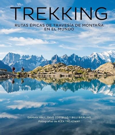 TREKKING | 9788416890811 | HALL, DAMIAN/COSTELLO, DAVE/BIERLING, BILLI/TREADWAY, ALEX | Llibreria La Gralla | Llibreria online de Granollers