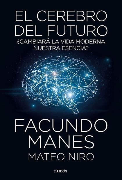 CEREBRO DEL FUTURO, EL | 9788449335358 | MANES, FACUNDO/NIRO, MATEO | Llibreria La Gralla | Llibreria online de Granollers