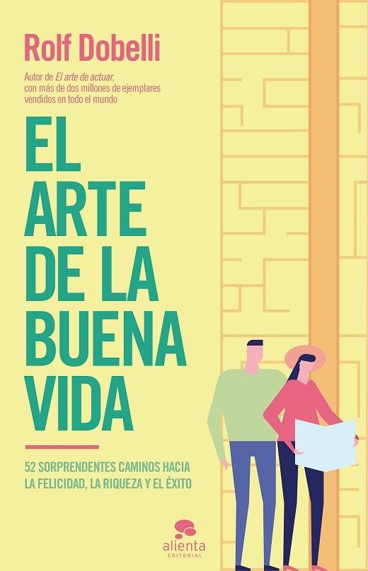 ARTE DE LA BUENA VIDA, EL | 9788417568177 | DOBELLI, ROLF | Llibreria La Gralla | Llibreria online de Granollers